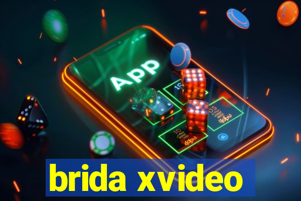 brida xvideo